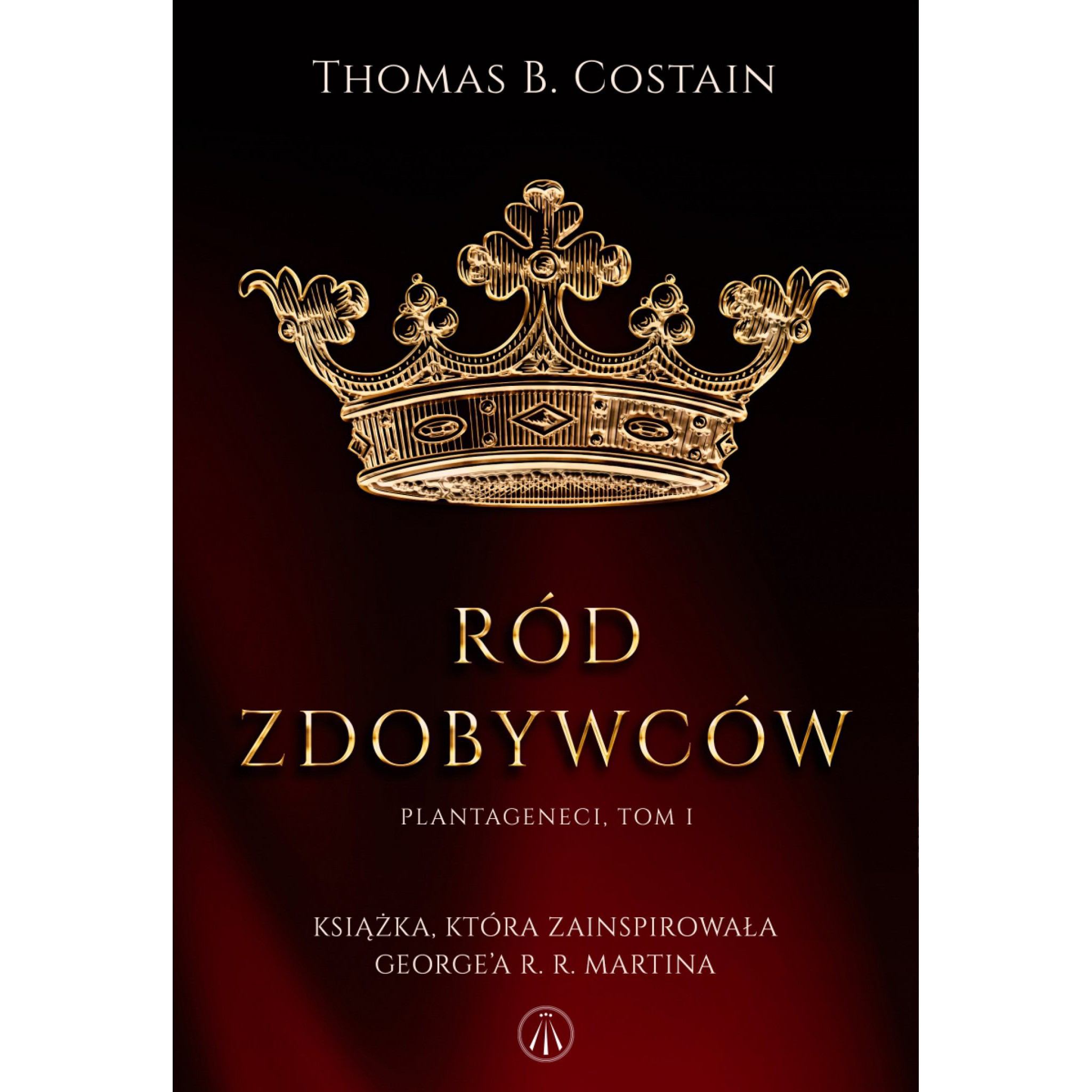 Plantageneci. Tom I Ród zdobywców - Outlet