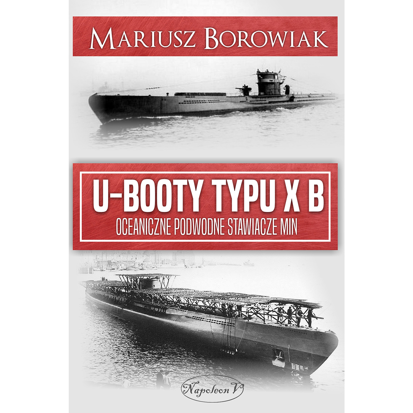 U-Booty typu XB. Oceaniczne podwodne stawiacze min - Outlet