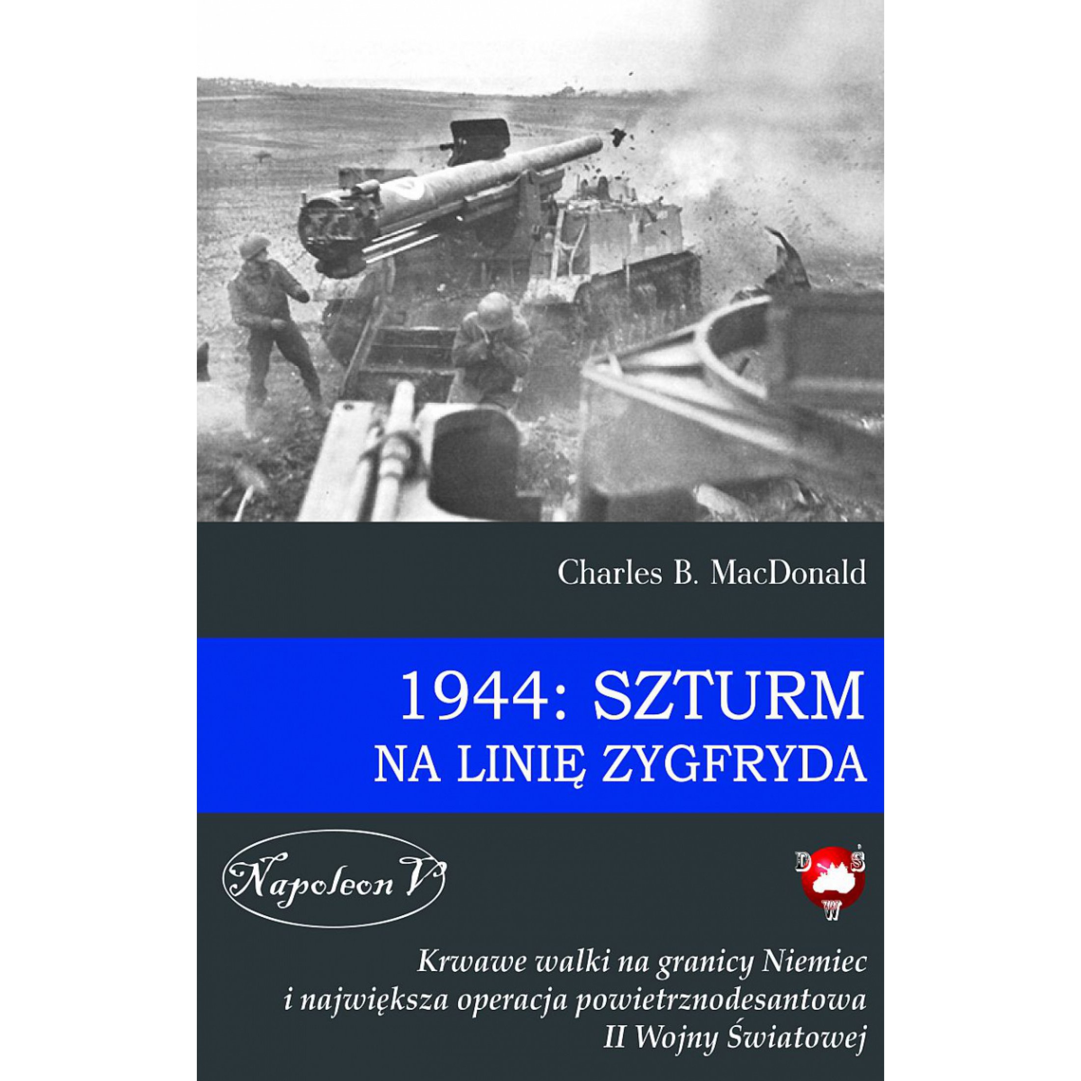 1944: Szturm na Linię Zygfryda