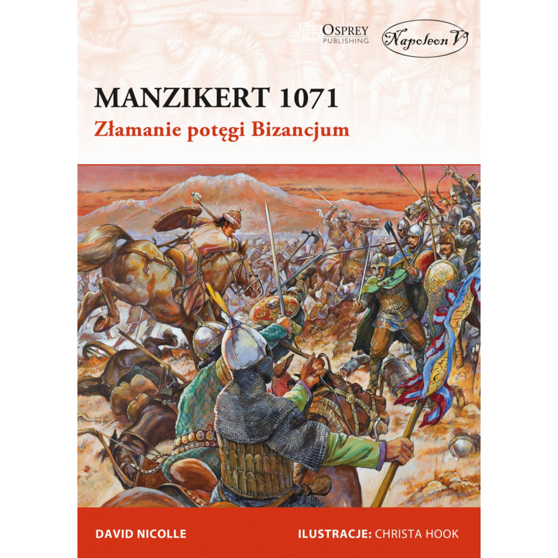 Manzikert 1071. Złamanie potęgi Bizancjum
