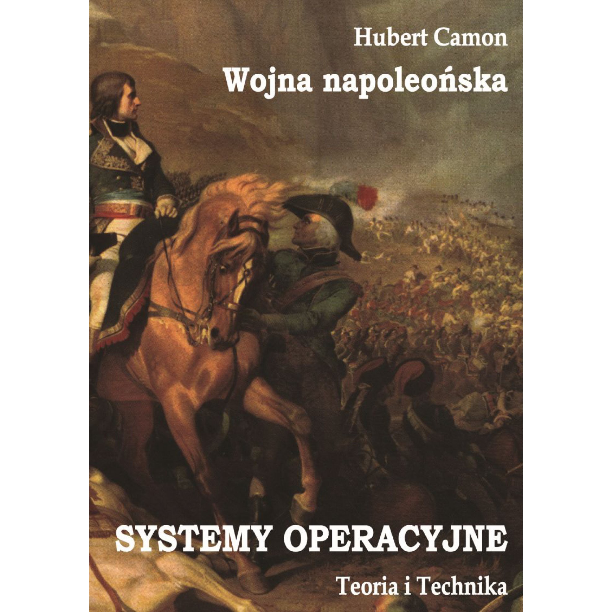 Wojna napoleońska – Systemy operacyjne – Teoria i Technika