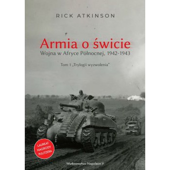 Armia o świcie. Wojna w Afryce Północnej 1942-1943 - Outlet