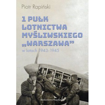 1 Pułk Lotnictwa Myśliwskiego Warszawa w latach 1943-1945 - Outlet