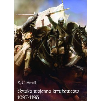 Sztuka wojenna krzyżowców 1097-1193 - Outlet