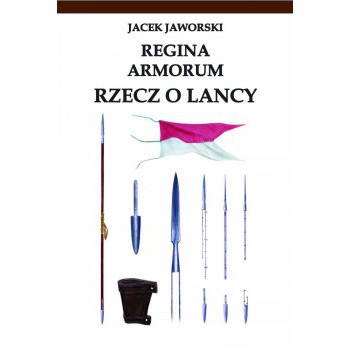 REGINA ARMORUM RZECZ O LANCY - Outlet
