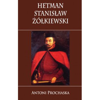 Hetman Stanisław Żółkiewski - Outlet