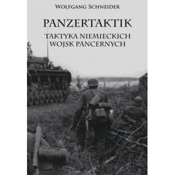 Panzertaktik: Taktyka niemieckich wojsk pancernych - Outlet