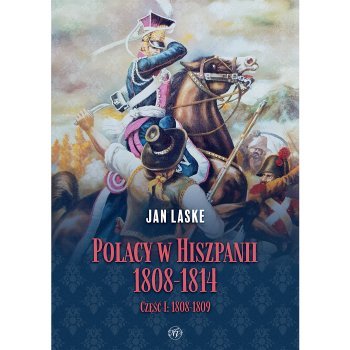 Polacy w Hiszpanii 1808-1814. Część I. - Outlet