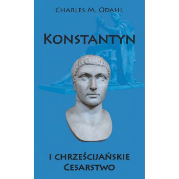 Konstantyn i chrześcijańskie Cesarstwo - Outlet