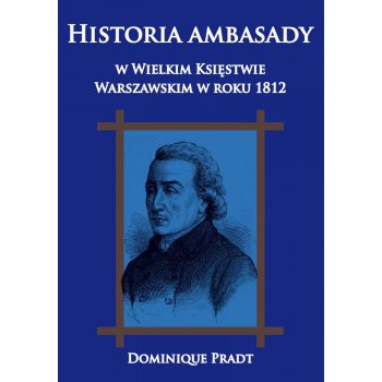 Historia ambasady w Wielkim Księstwie Warszawskim w roku 1812