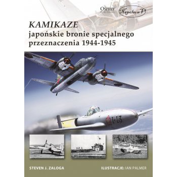 Kamikaze – japońskie bronie specjalnego przeznaczenia 1944-1945