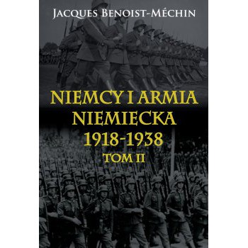 Niemcy i armia niemiecka 1918-1938 t. II