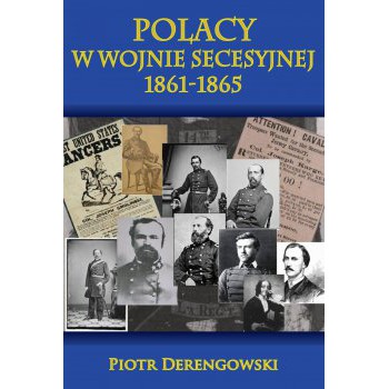 Polacy w wojnie secesyjnej 1861-1865