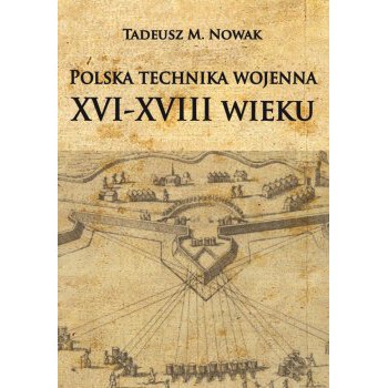 Polska technika wojenna XVI-XVIII wieku