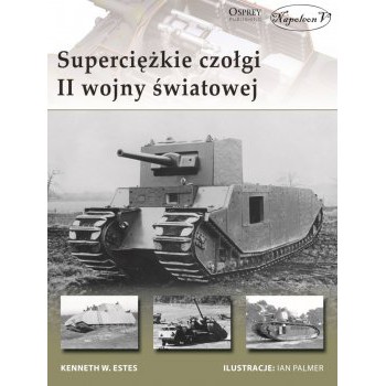 Superciężkie czołgi II wojny światowej