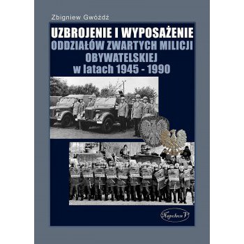 Uzbrojenie i wyposażenie oddziałów zwartych Milicji Obywatelskiej w latach 1945-1990